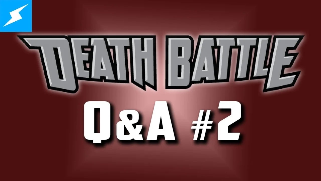 Thumbnail for DEATH BATTLE Q&A #2 Season 0 Episode 25