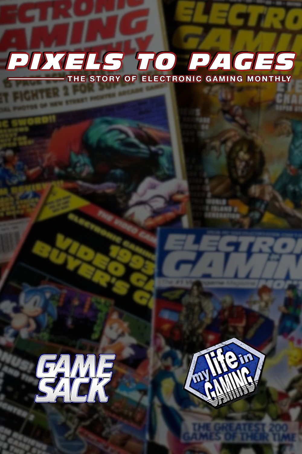 Pixels to Pages - The Story of Electronic Gaming Monthly