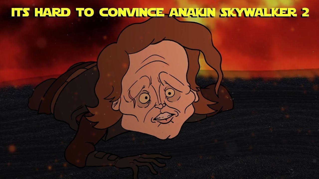 Hard to Convince Anakin Skywalker 2 Poster