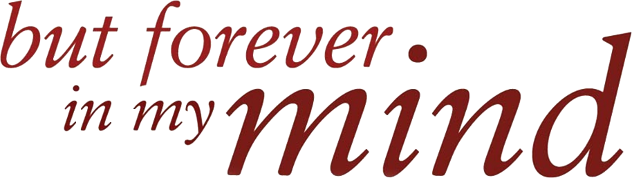 But Forever in My Mind Logo