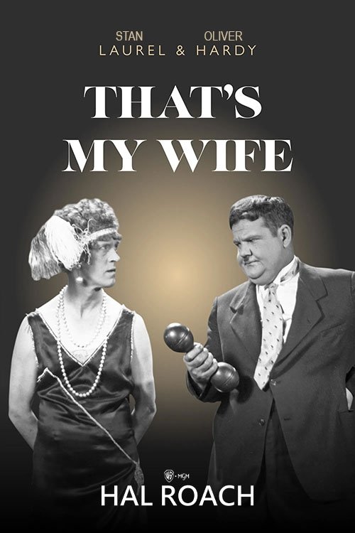 EN - That's My Wife (1929) (B&W) LAUREL & HARDY