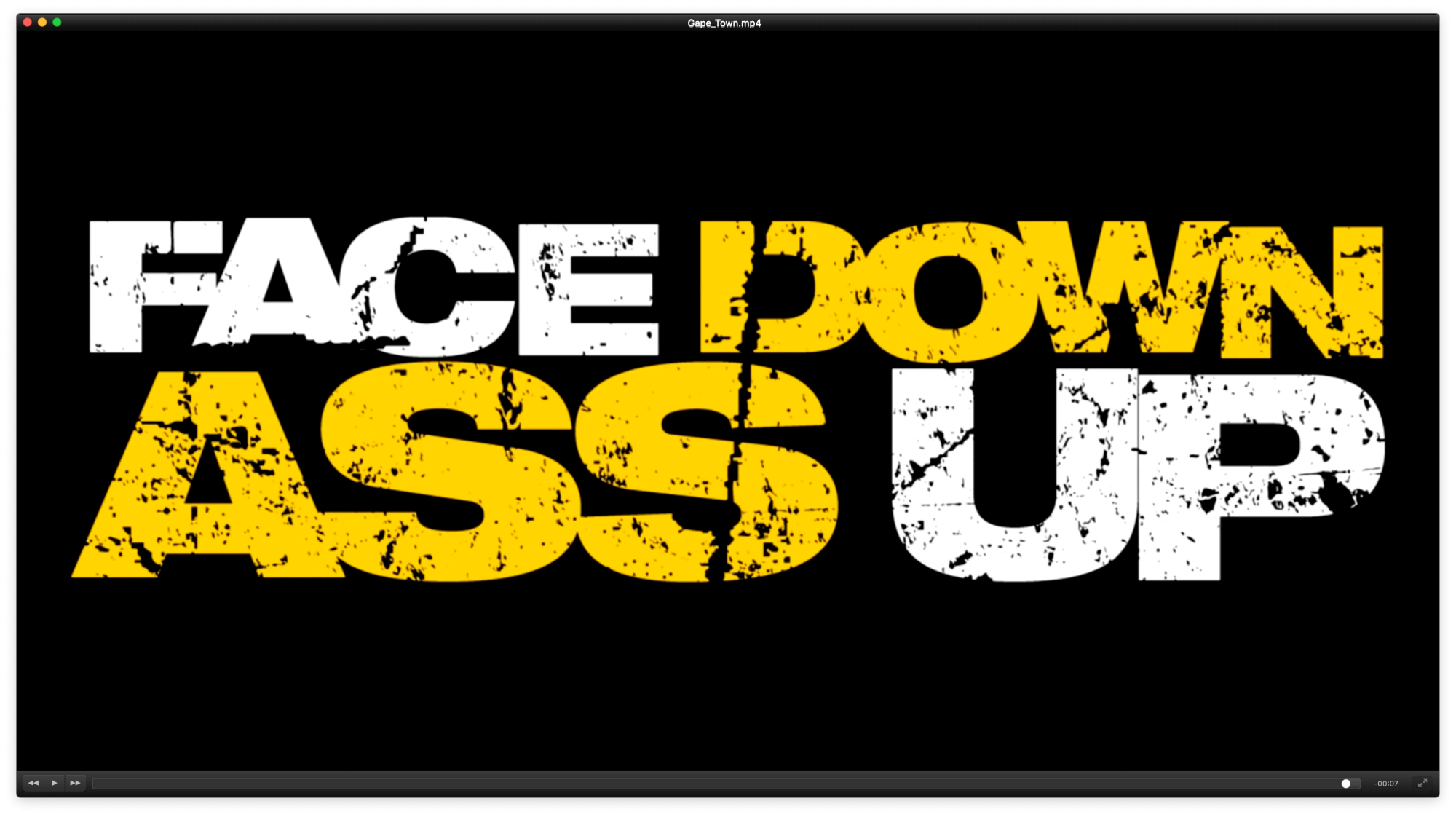 FACE DOWN ASS UP