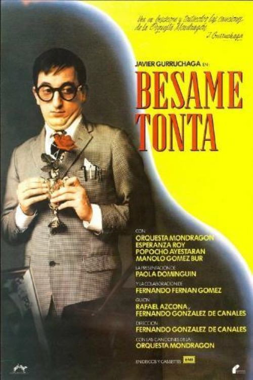 B&eacute;same, tonta