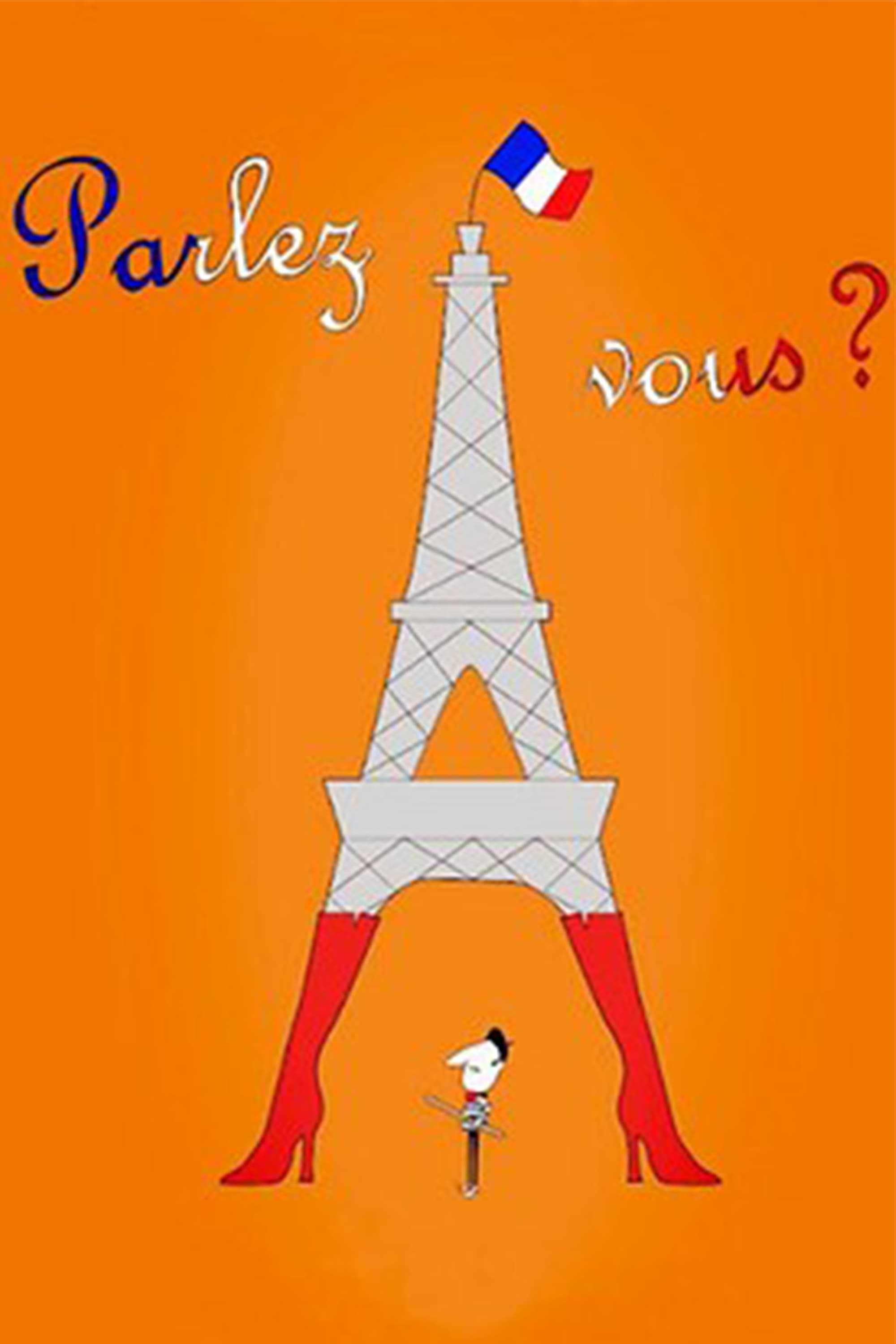 Parlez-vous? Parlez-vous?