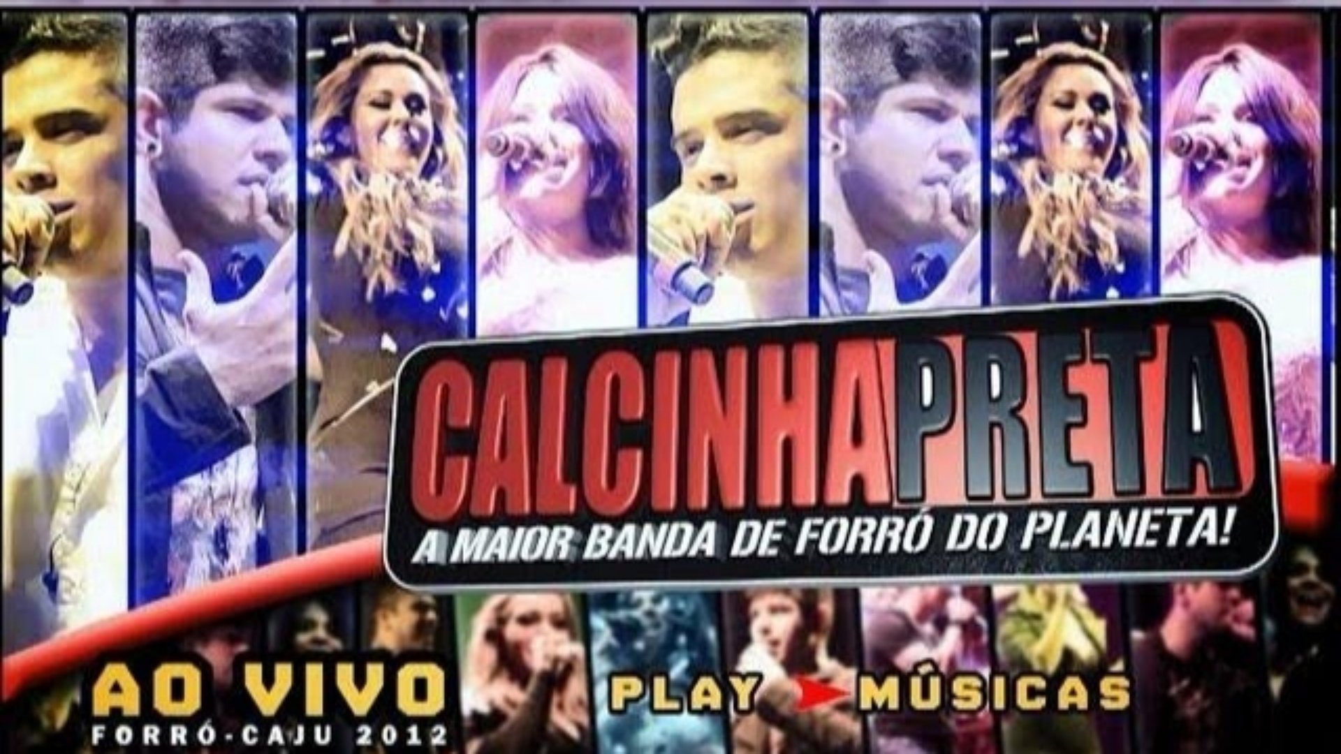 Calcinha Preta - Ao Vivo no Forró Caju 2012 ()