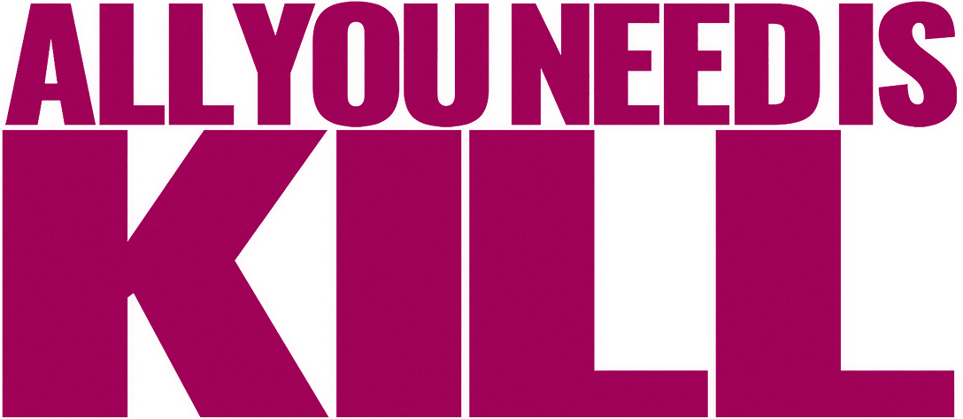 All You Need Is Kill