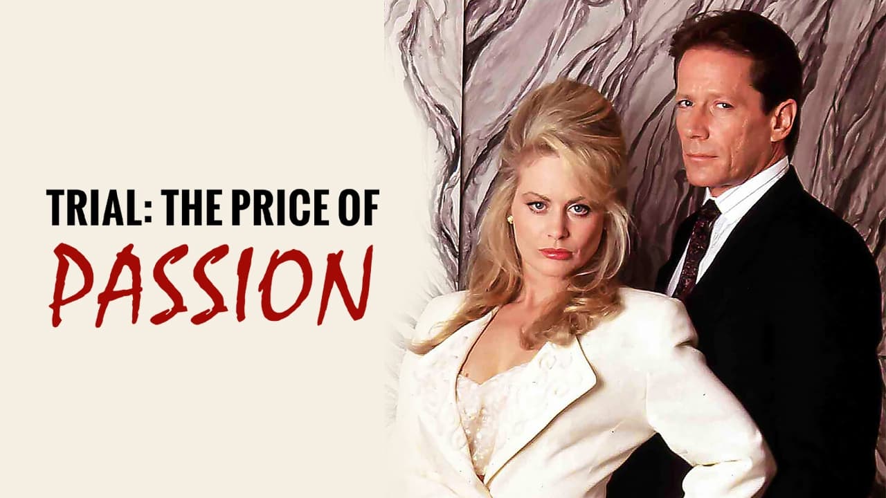 Trial: The Price of Passion