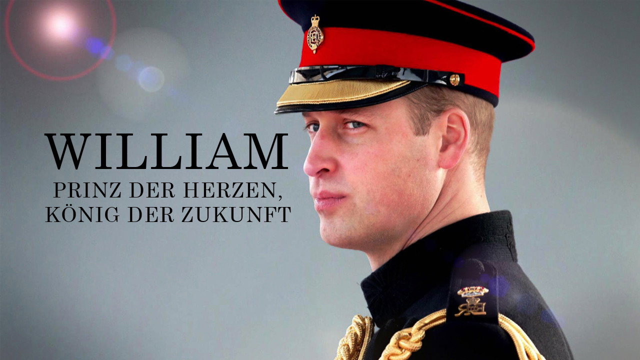 William: Prinz der Herzen, König der Zukunft