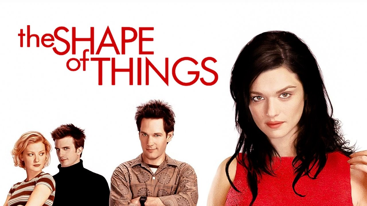 The Shape of Things (2003)