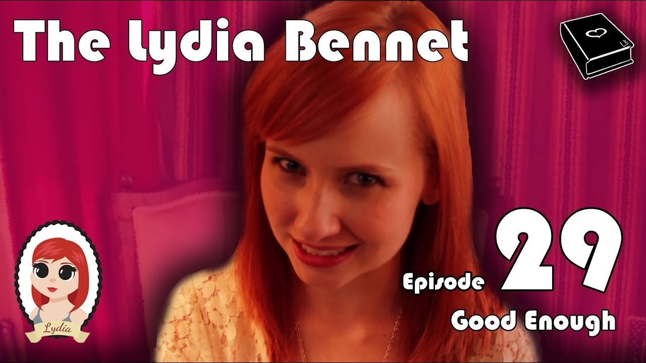Thumbnail for The Lydia Bennet Ep 29: Good Enough Season 0 Episode 51