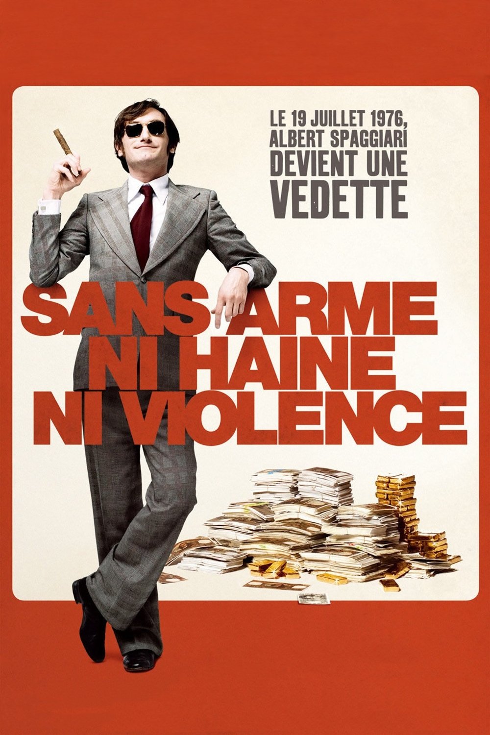 Affiche du film Sans Arme, Ni Haine, Ni Violence 45420