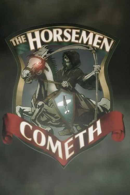 The Horsemen Cometh Poster