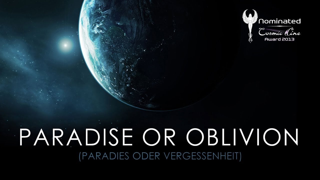 Paradise or Oblivion