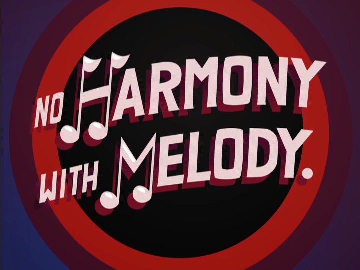 No Harmony with Melody