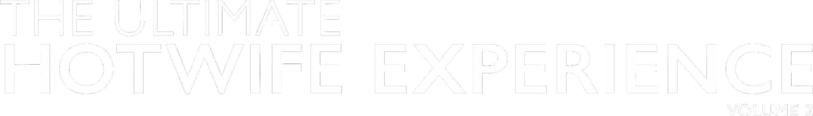 The Ultimate Hotwife Experience 2