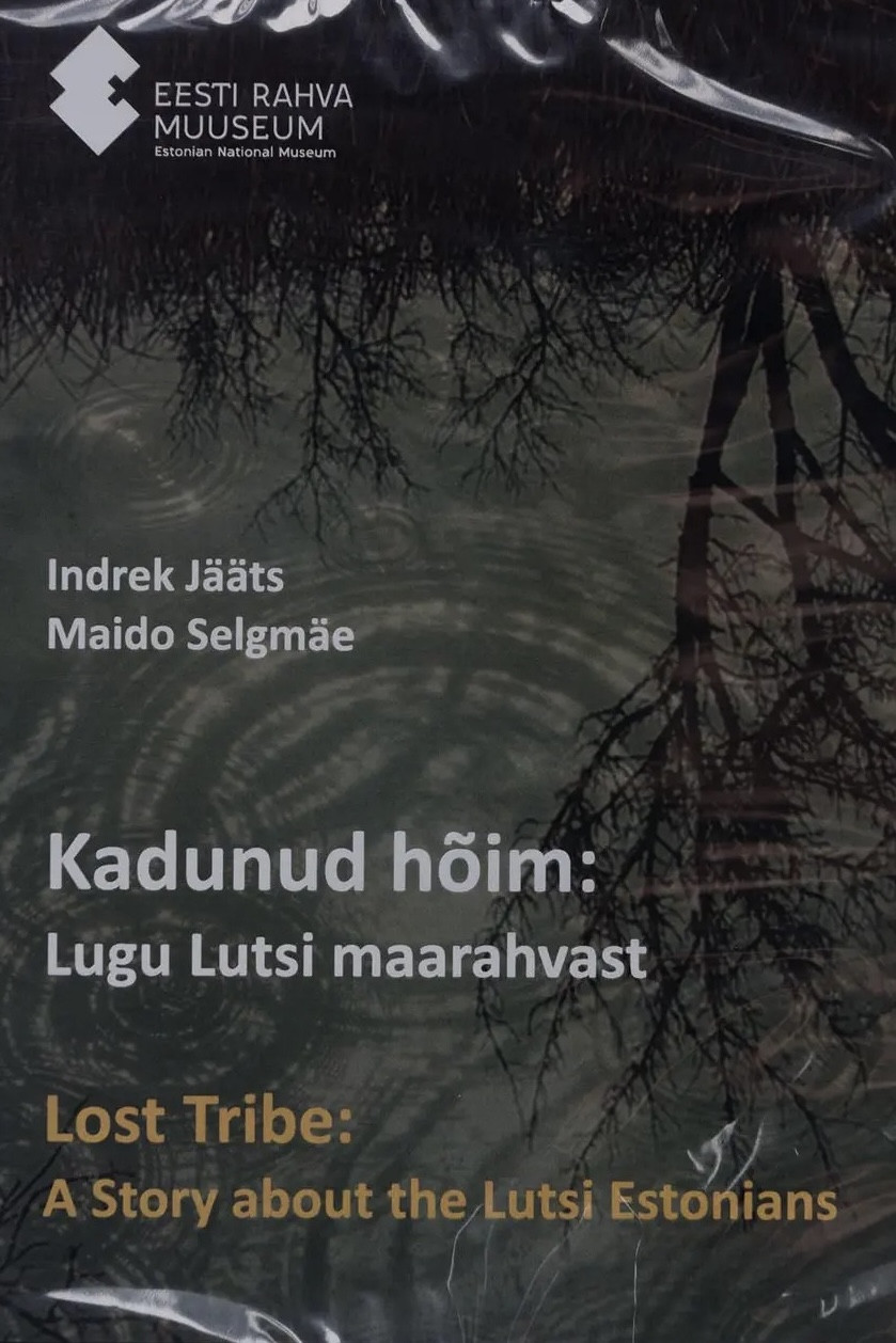 Kadunud hõim: Lugu Lutsi maarahvast