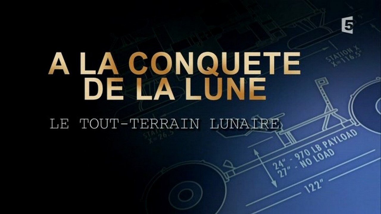 A la conquête de la Lune - Le tout-terrain lunaire