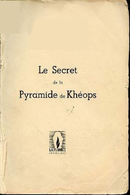 LES SECRETS DE LA PYRAMIDE DE KHÉOPS Poster