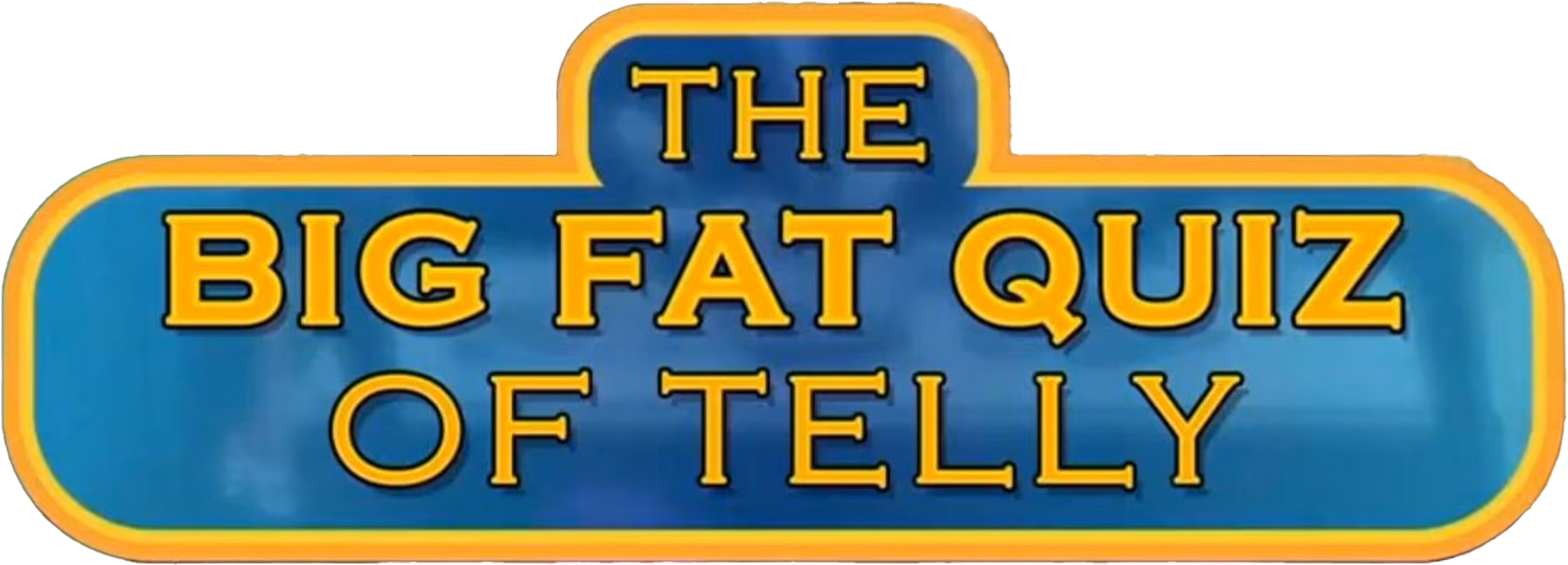 The Big Fat Quiz of Telly