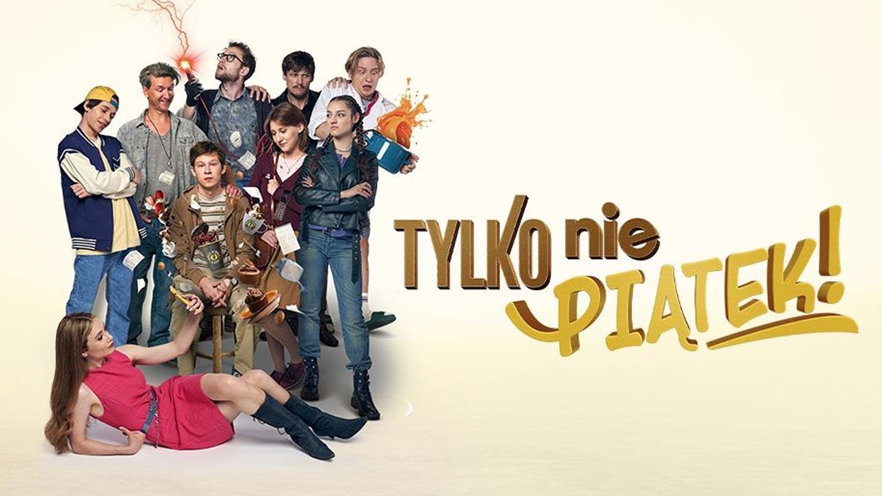 Tylko nie piątek!