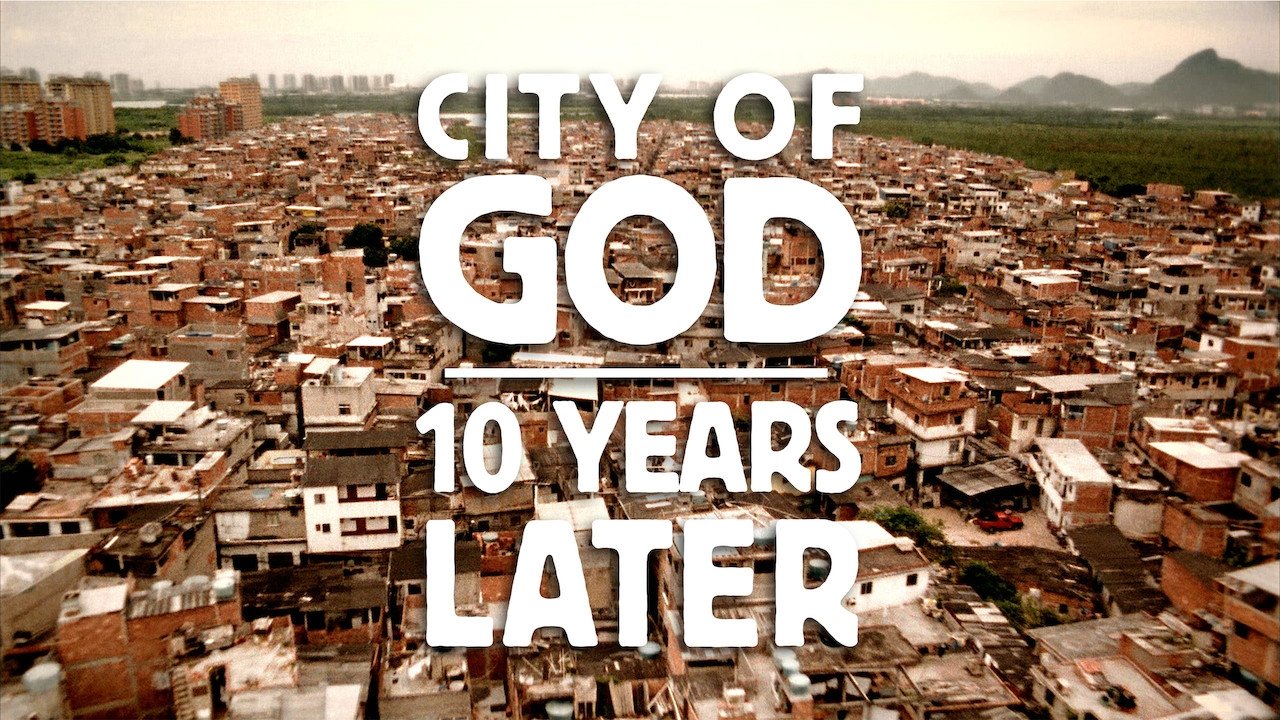 City of God: 10 Years Later