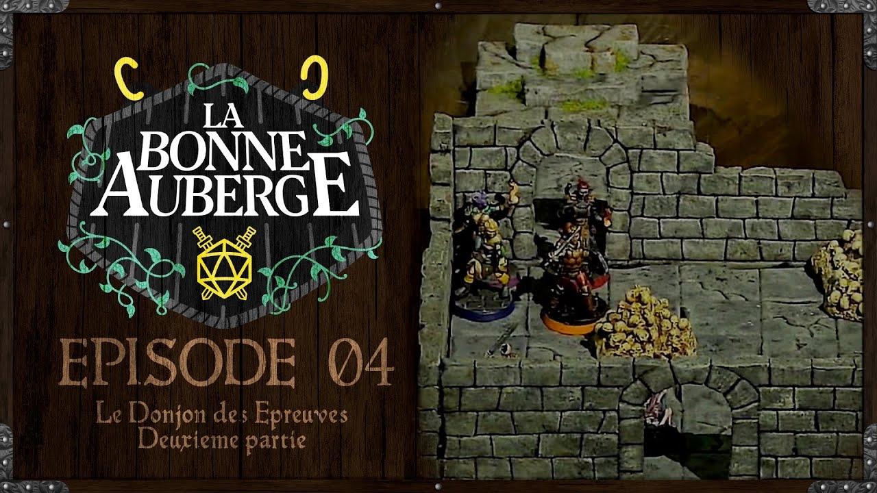 La Bonne Auberge - Le Donjon des Épreuves (Part 2)