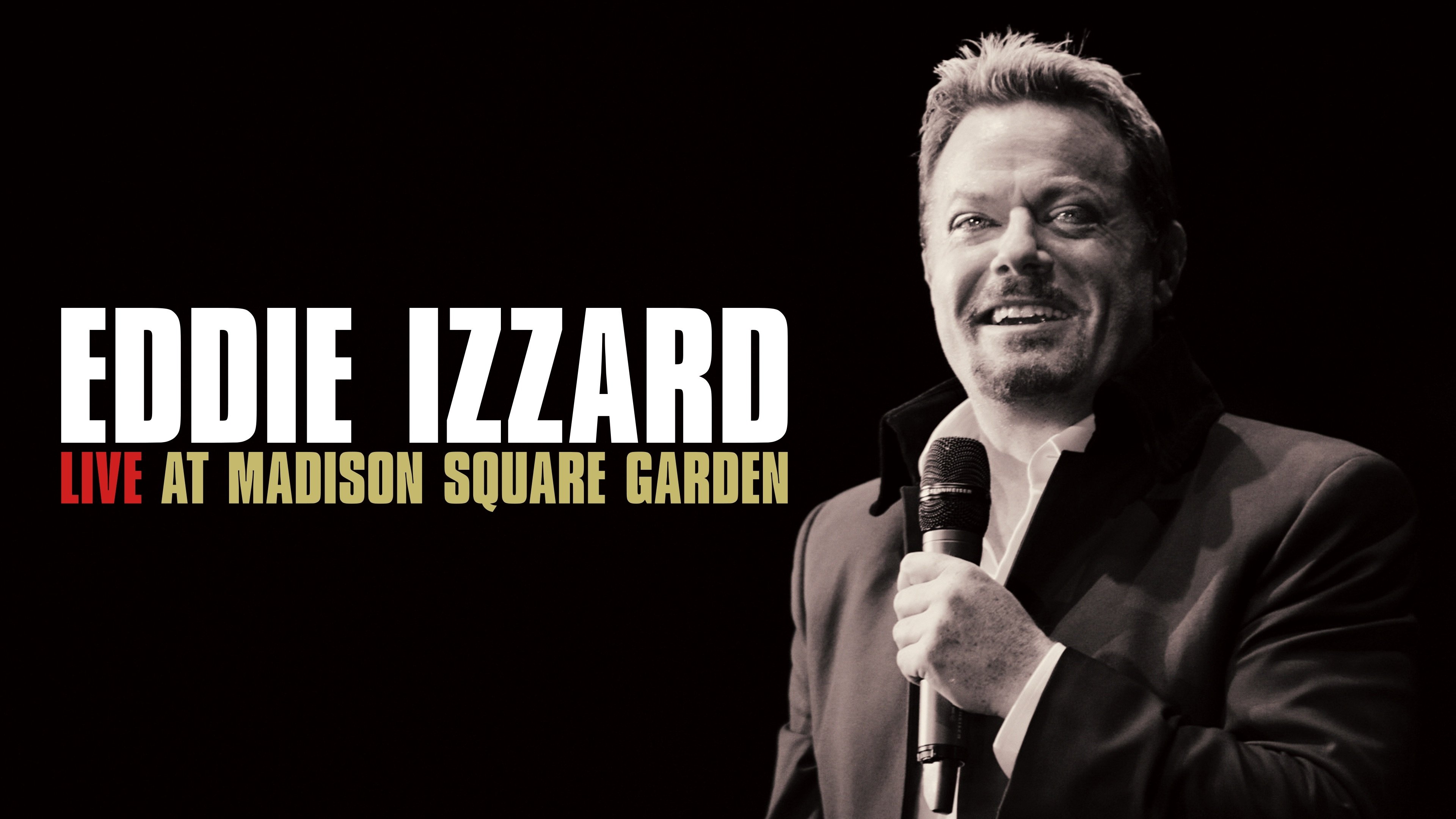 Eddie Izzard: Live at Madison Square Garden