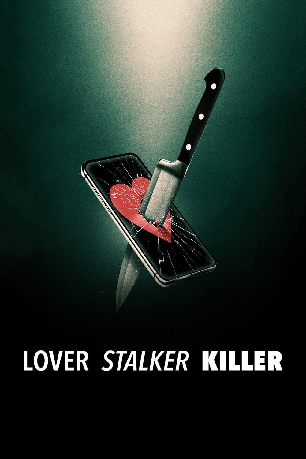 Lover, Stalker, Killer