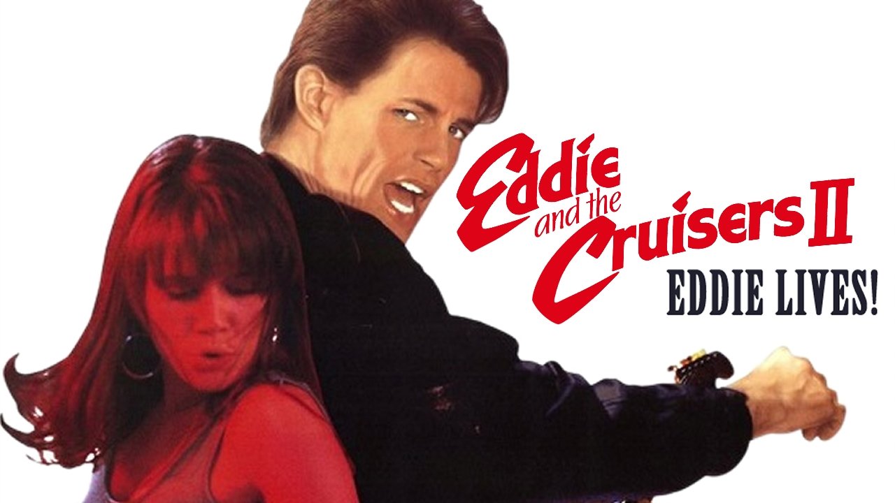 Eddie and the Cruisers II: Eddie Lives! (1989)