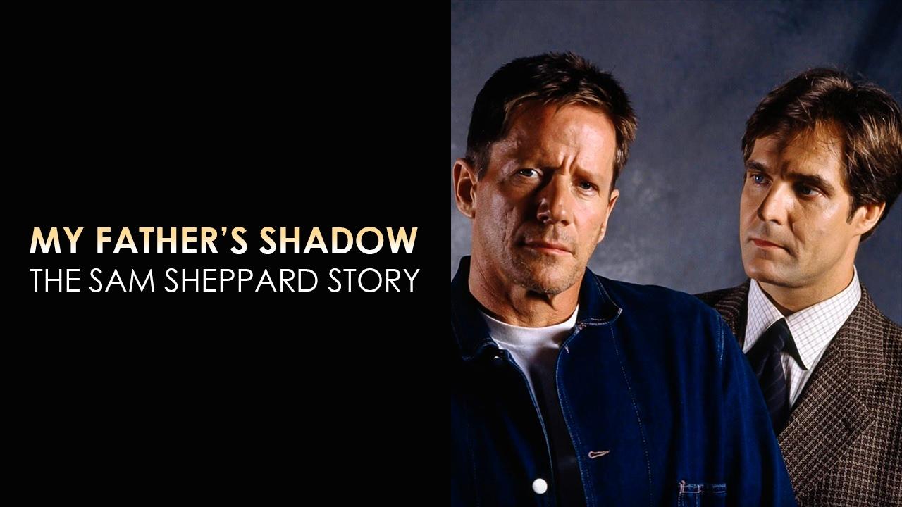 My Father's Shadow: The Sam Sheppard Story (1998)