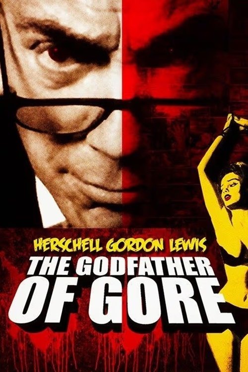 Herschell Gordon Lewis: The Godfather of Gore