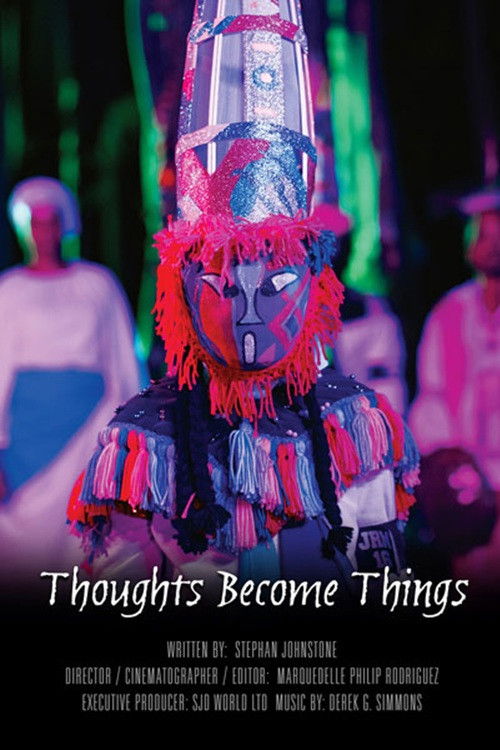 Poster for Thoughts Become Things