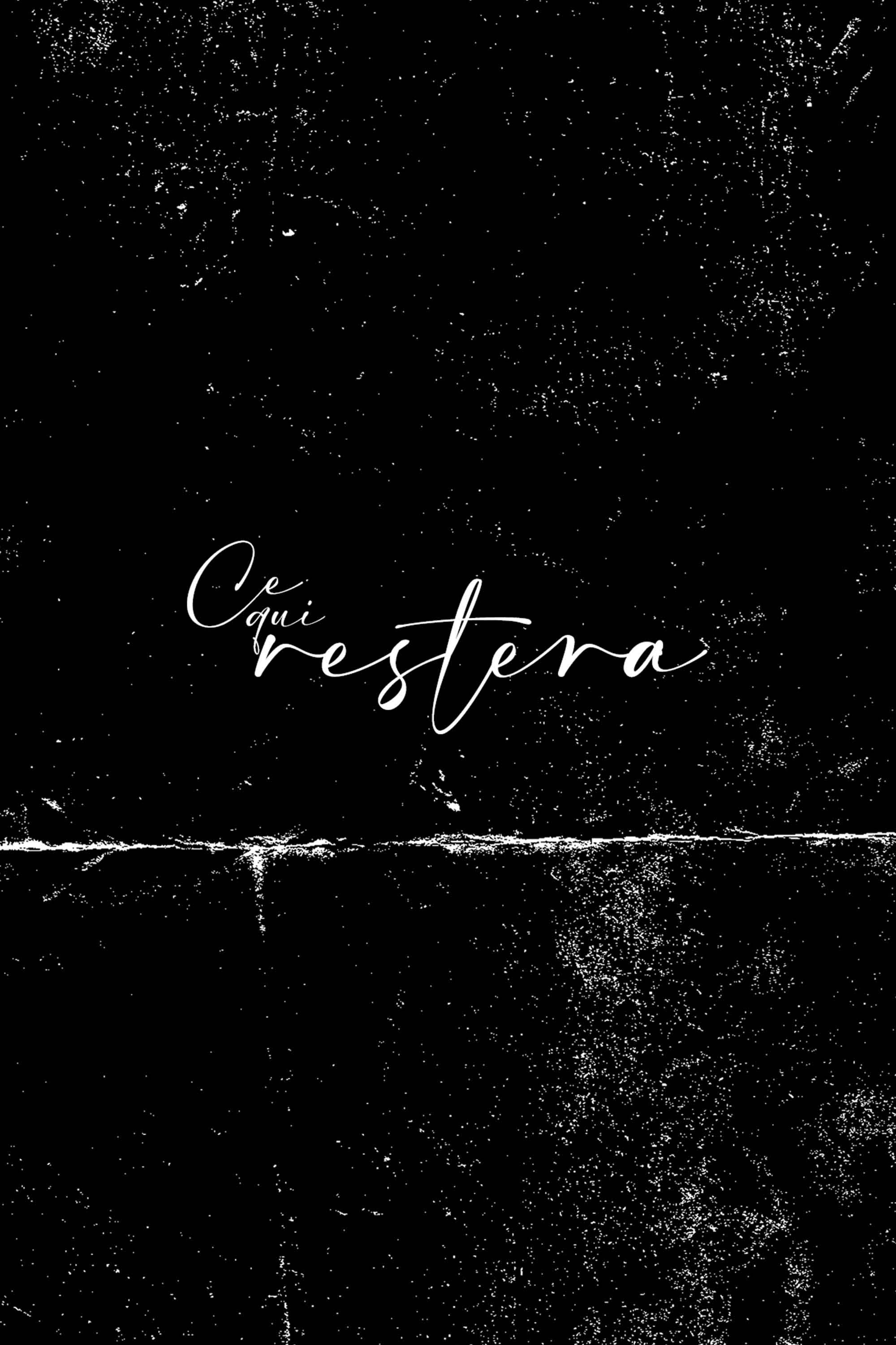 Ce qui restera Ce qui restera
