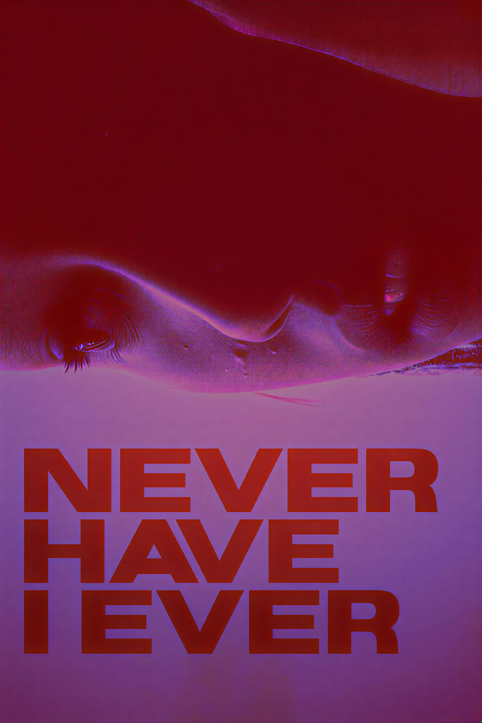 Never Have I Ever