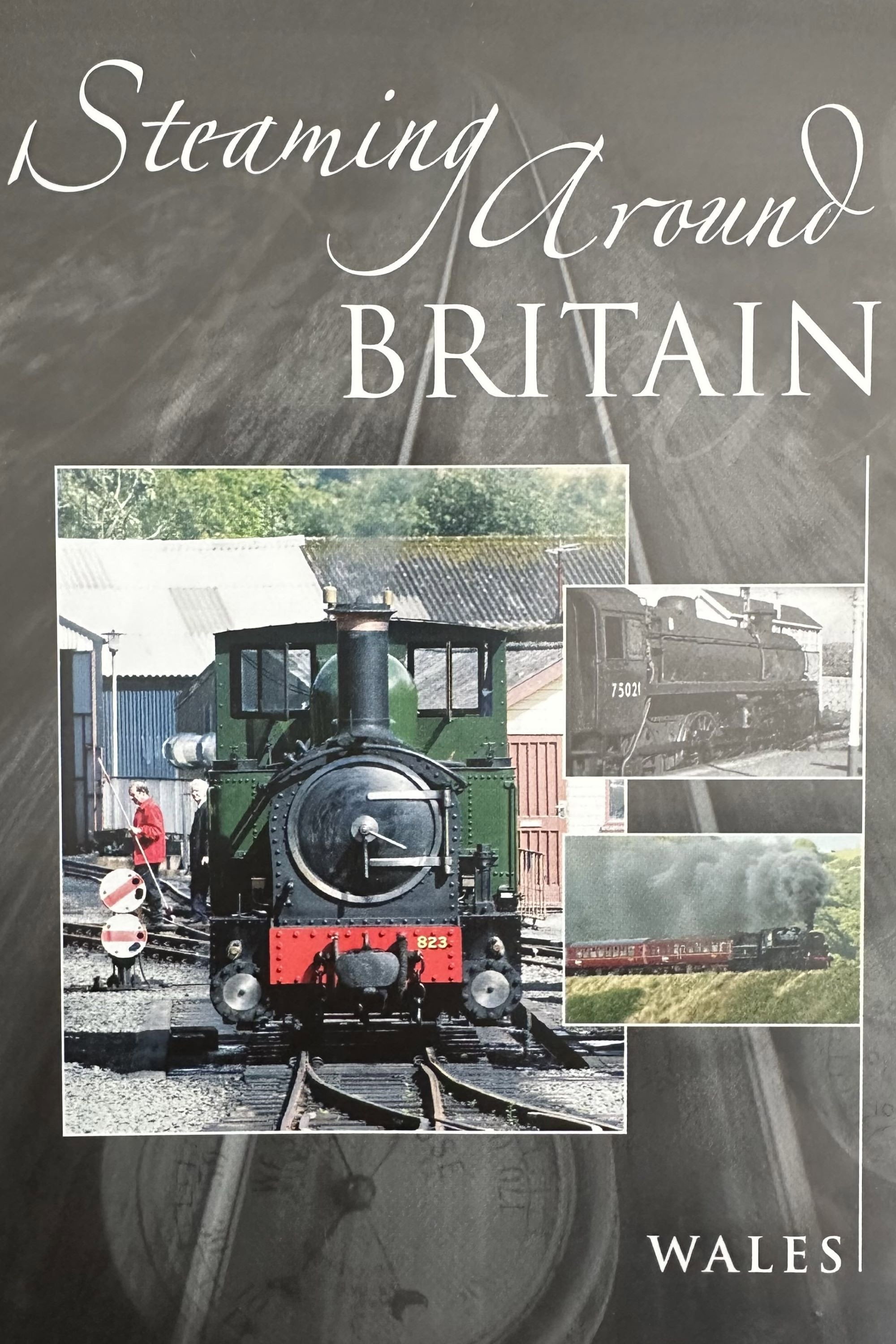 Steaming Around Britain: Wales
