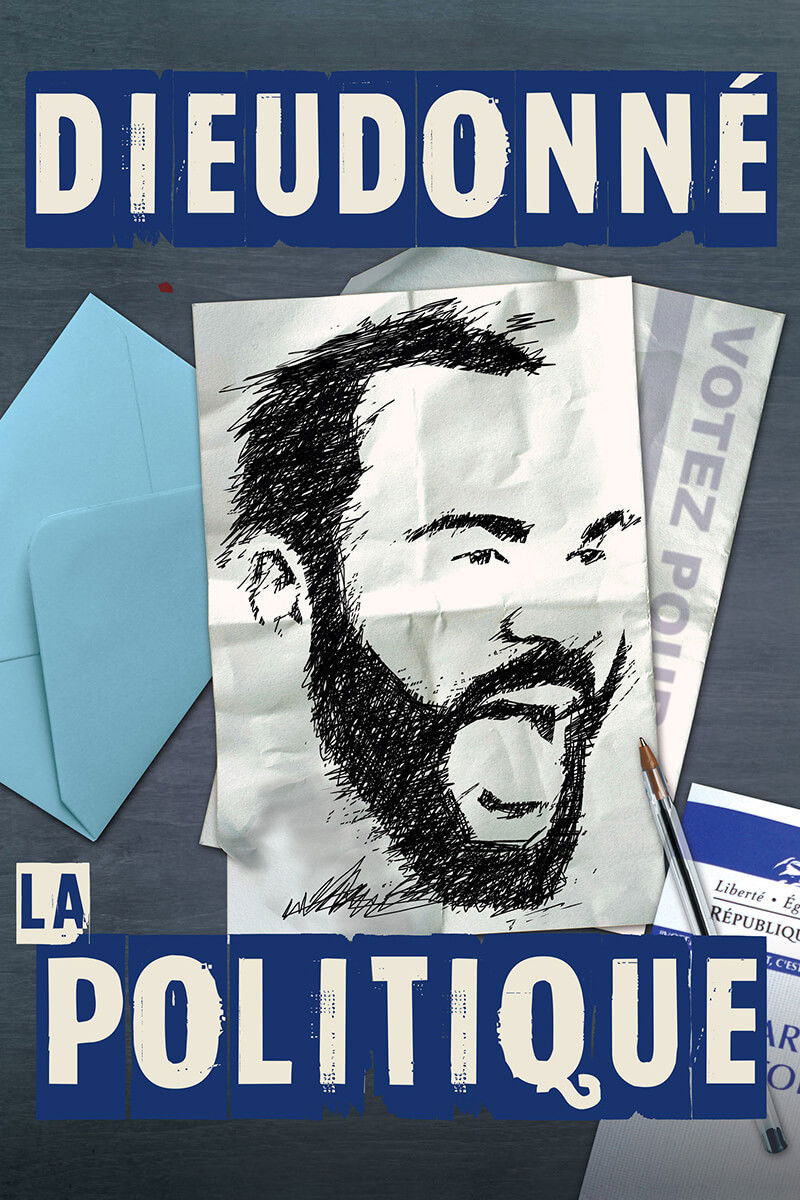 Dieudonn&eacute; - La Politique