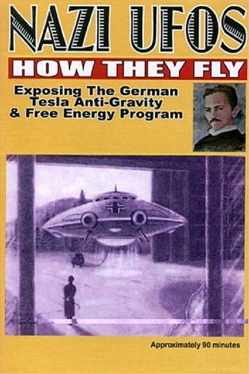 Nazi UFOs: How They Fly: Exposing German Tesla Free Energy Program