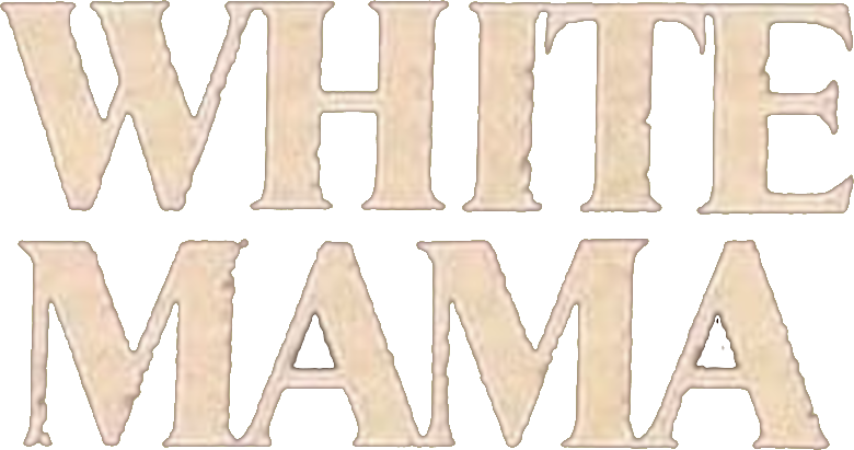 White Mama
