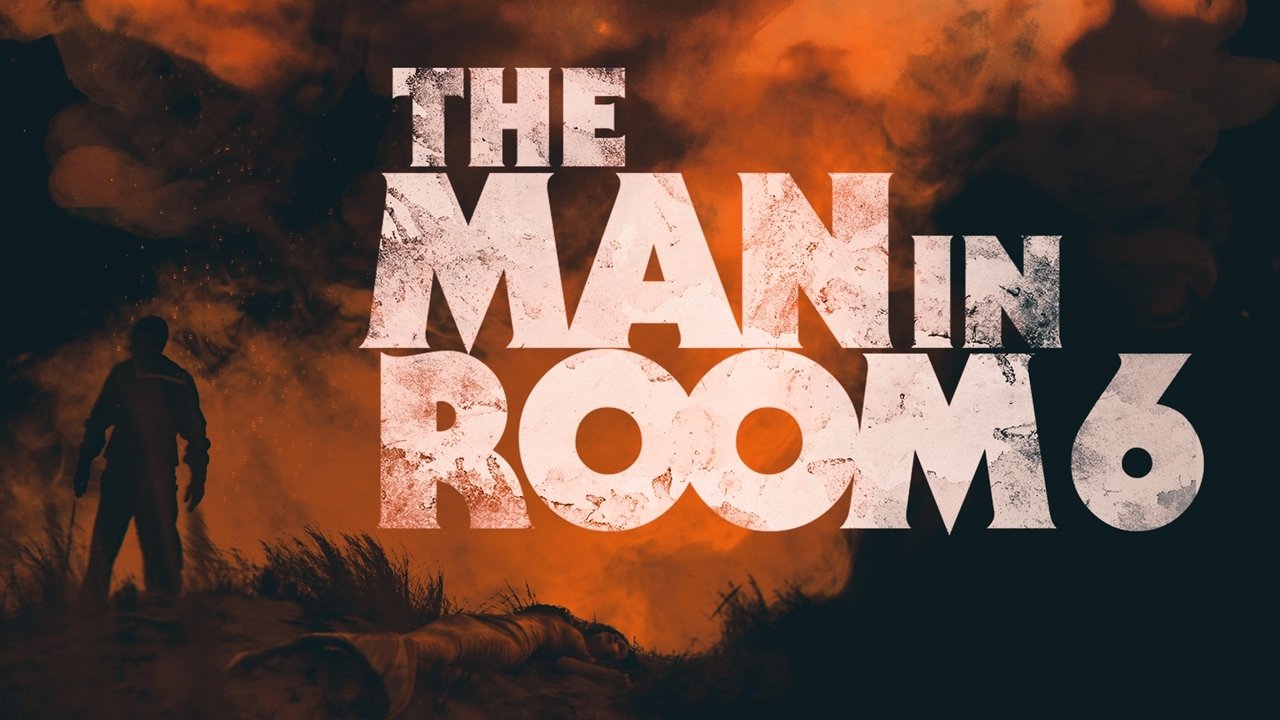 The Man in Room 6 (2022)