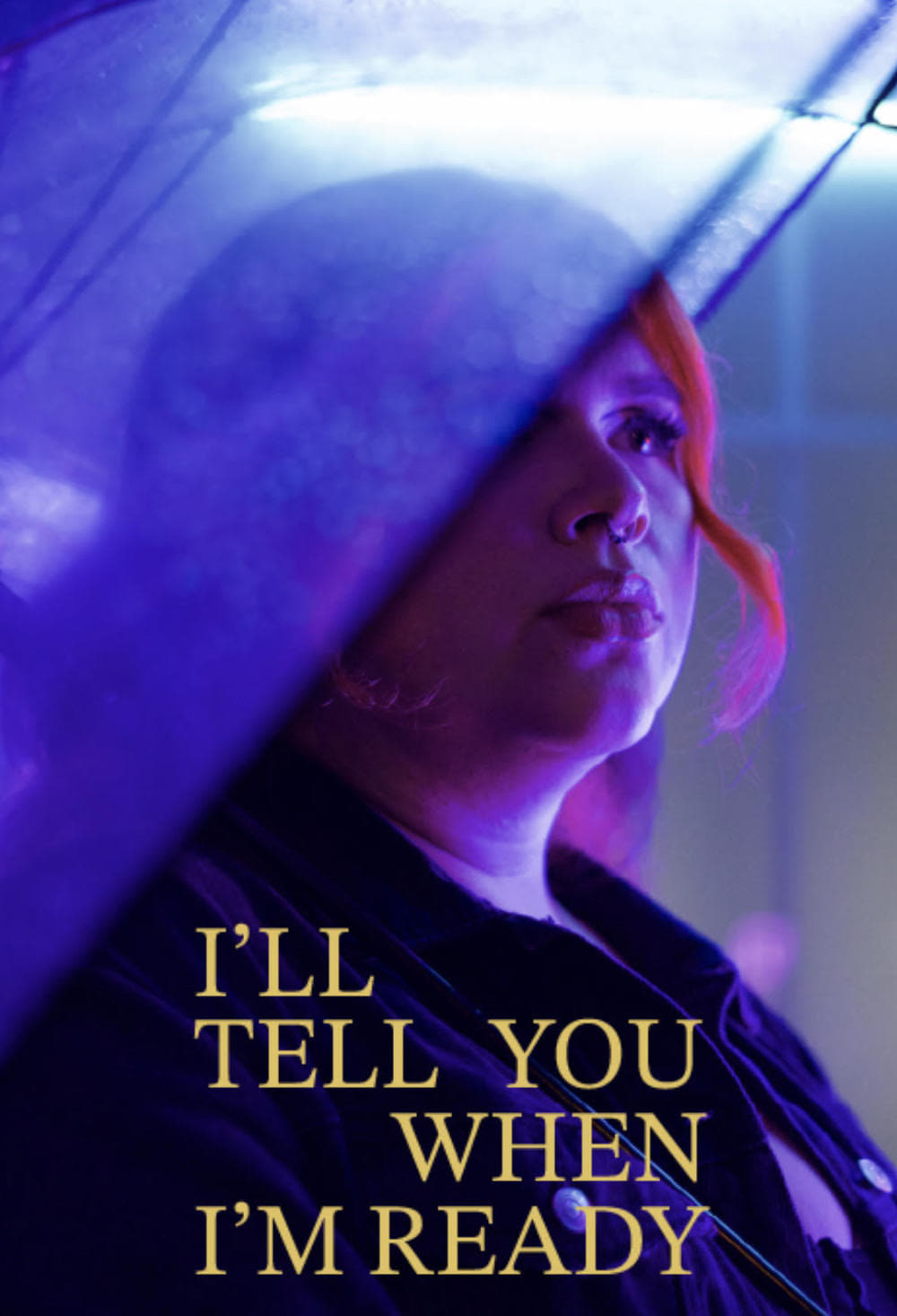 I'll Tell You When I'm Ready I'll Tell You When I'm Ready