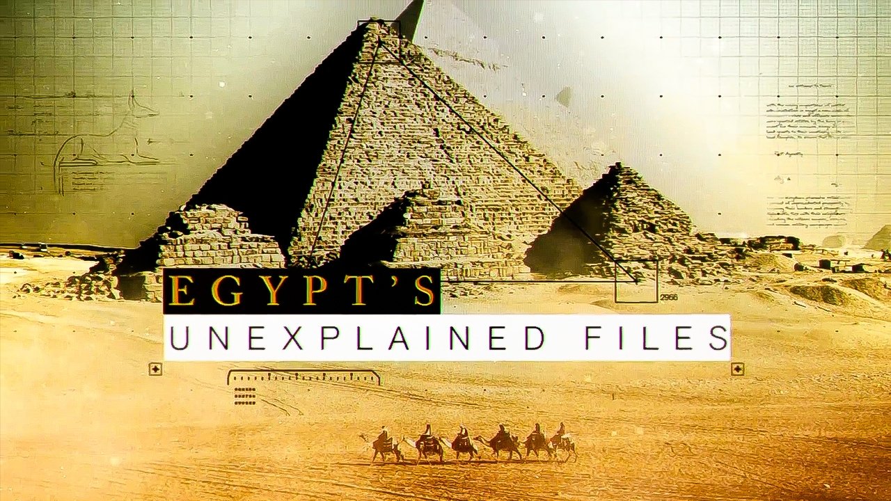 Egypt's Unexplained Files