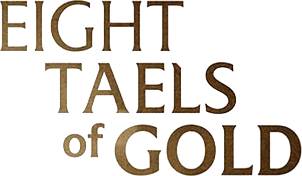 Eight Taels of Gold