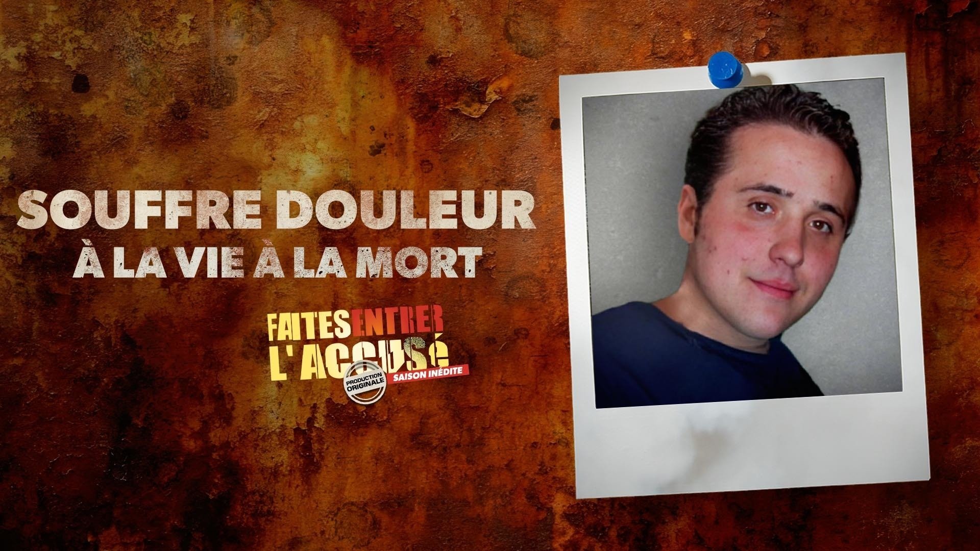 Faites entrer l'accusé - Crimes flagrants - Souffre-douleur, à la vie, à la mort