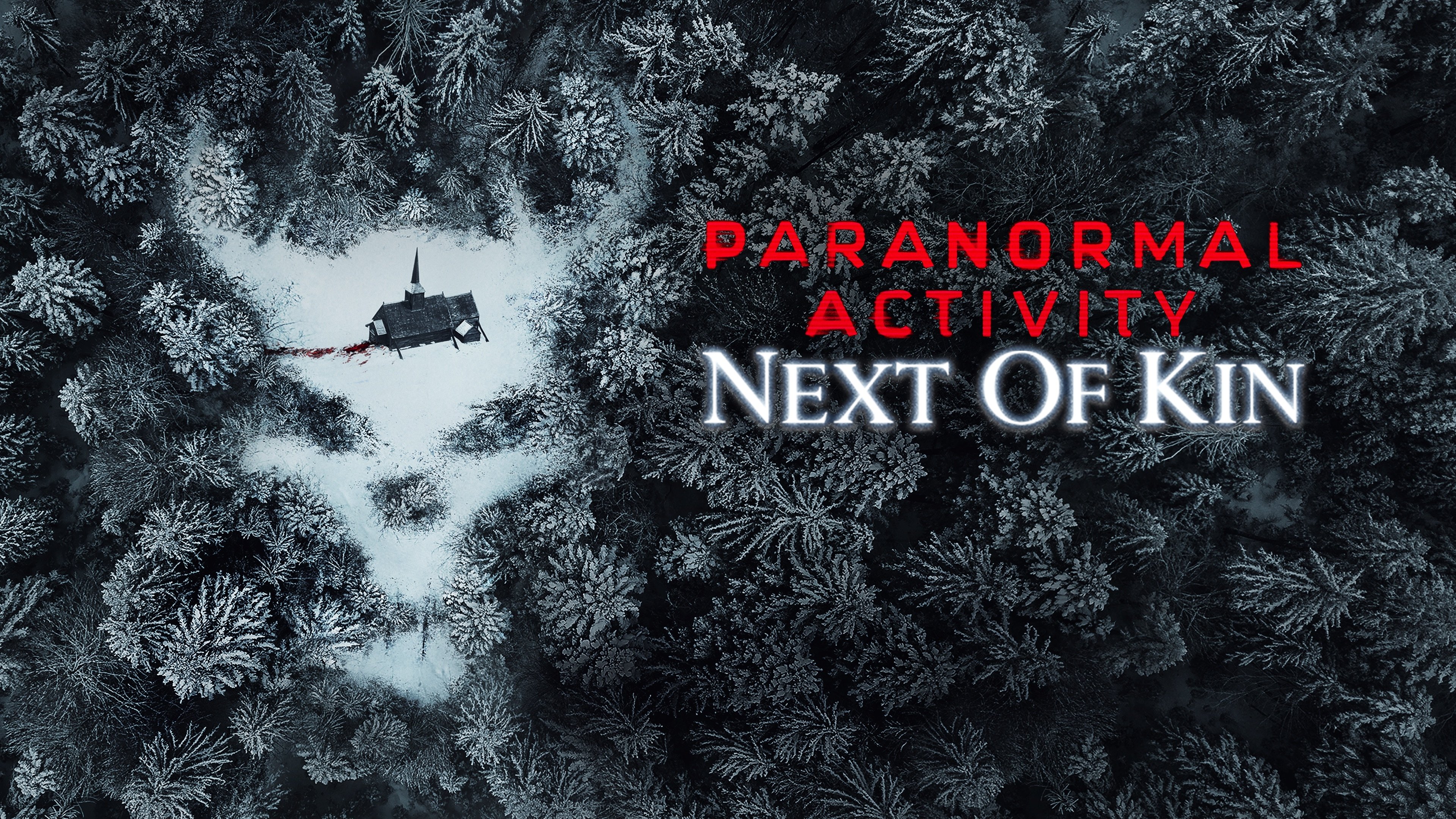 Paranormal Activity: Next of Kin