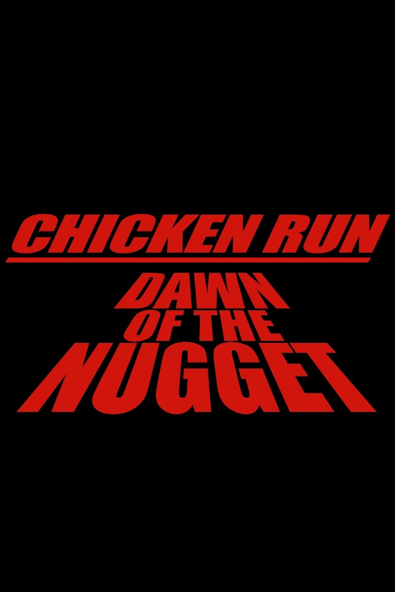 Chicken Run: Dawn of the Nugget Movie poster