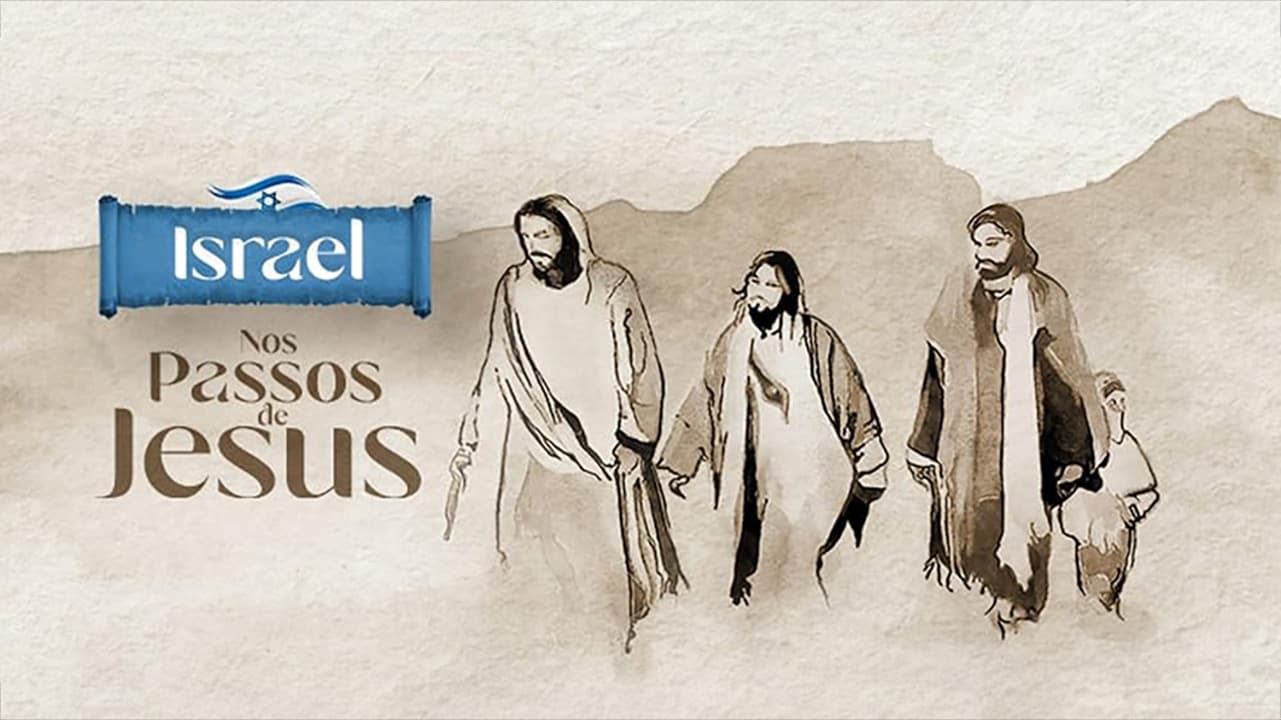 Israel - Nos Passos de Jesus - Season 1 Episode 5 : Episode 5