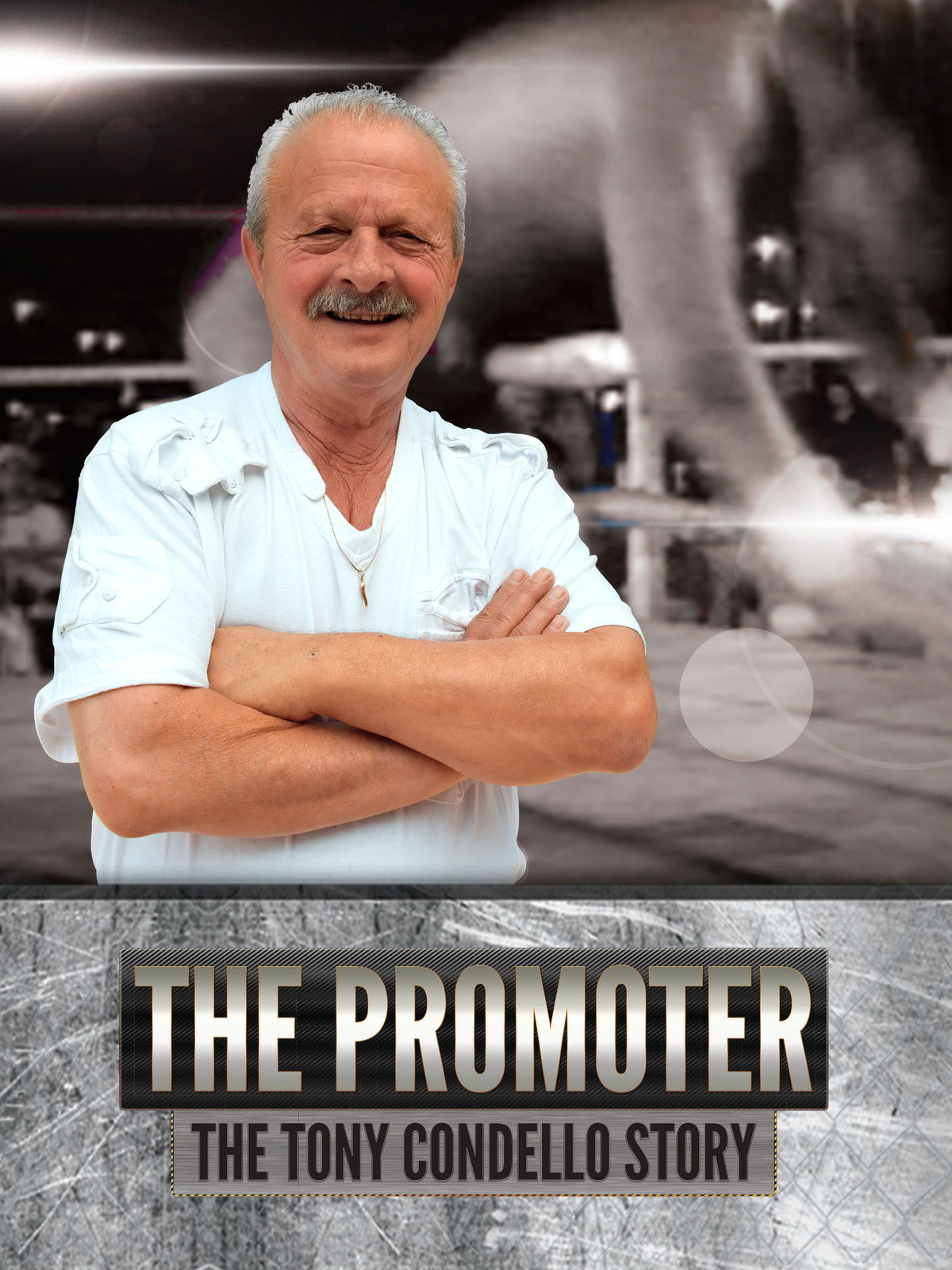 The Promoter: The Tony Condello Story