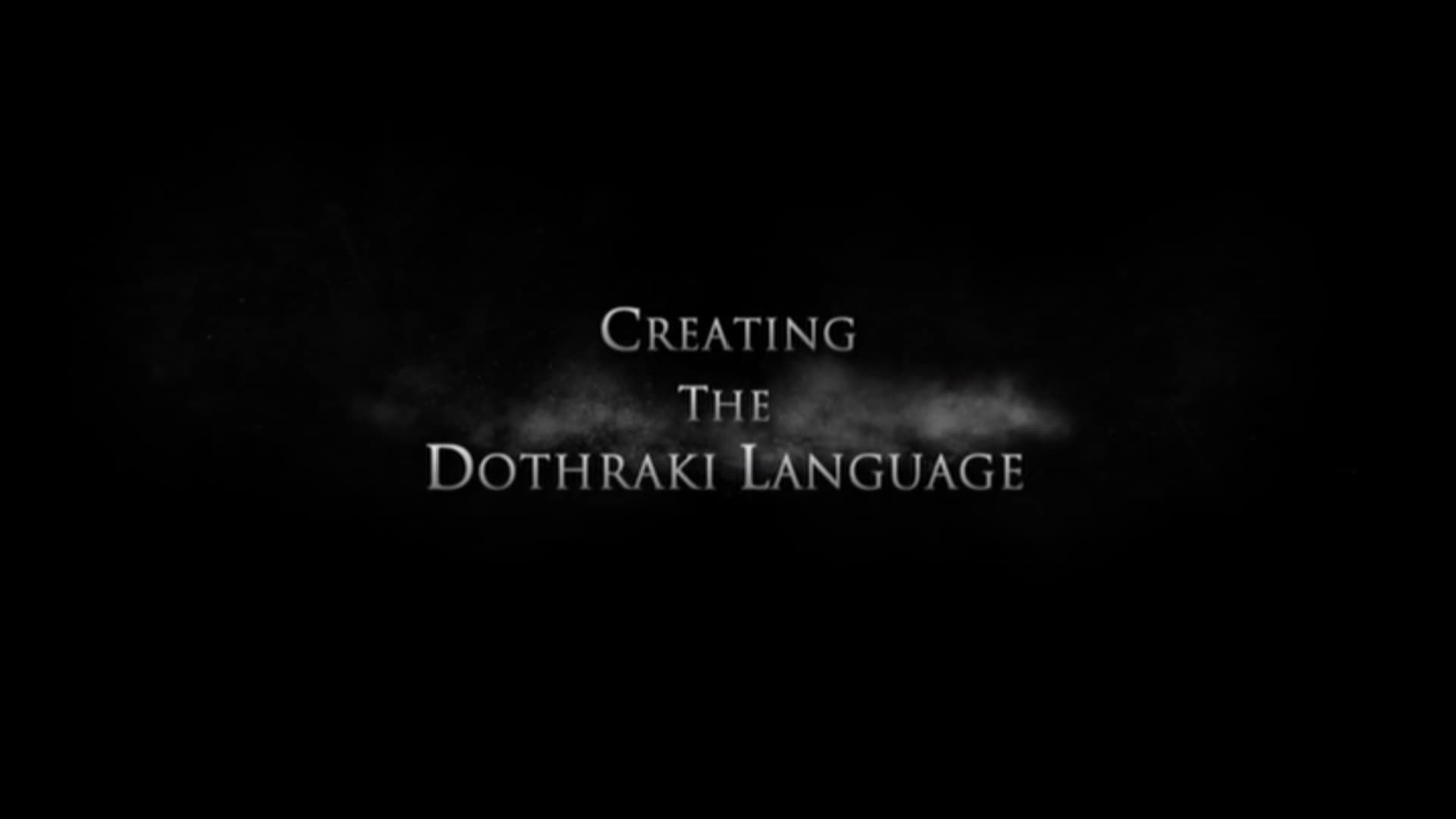 Game of Thrones Season 0 :Episode 198  Creating the Dothraki language