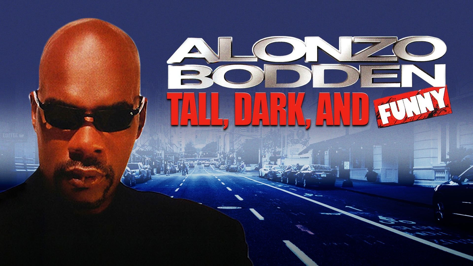 Alonzo Bodden: Tall, Dark and Funny (2006)