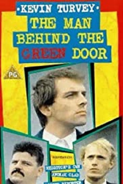 Kevin Turvey: The Man Behind the Green Door streaming